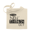 Trying New Things Out Tote Bag Fashion